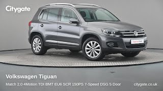 Volkswagen Tiguan - Match 2.0 4Motion TDI BMT EU6 SCR 150PS 7-Speed DSG 5 Door - Citygate Volkswa...