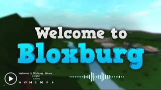 Welcome to BLOXBURG  -  Welcome Intro [Soundtrack]