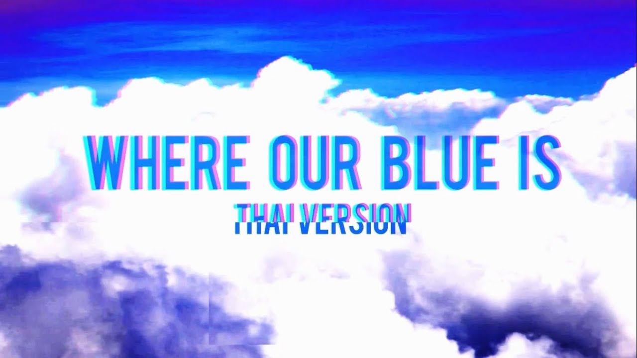 Tatsuya Kitani - Where our blue is「キタニタツヤ / 青のすみか」(Thai Version