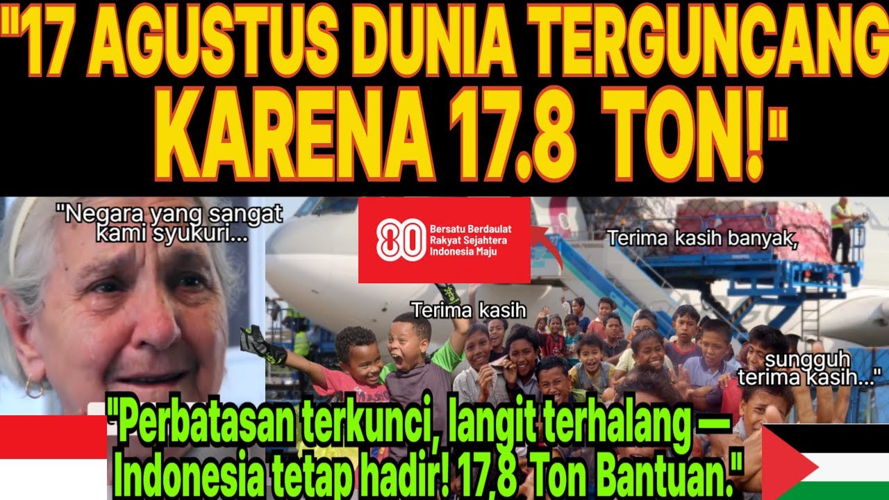 Kisah Haru Luar Negeri]Perbatasan terkunci, langit terhalang Indonesia tetap hadir! 17,8 Ton Bantuan