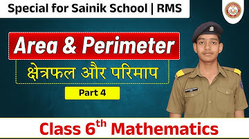 Area and Perimeter Class 6 (Part 4) | Sainik School Class 6 Maths | क्षेत्रफल और परिमाप