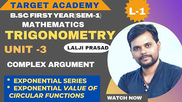 B.sc ( Part-1) | L-1 | Trigonometry | Unit-3 | Complex Arguments | @Sudipstudypoint