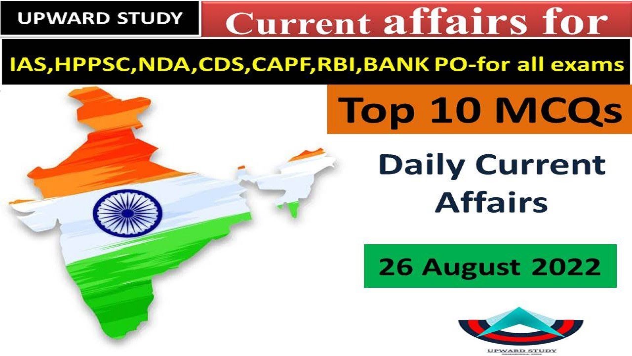 Daily current Affairs MCQs |Top 10 MCQs| For All Upcoming Exams ...