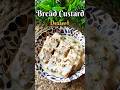 Easy Bread Custard Dessert Recipe | 10 Minute Sweet Recipe 🍞🍮 | #shorts