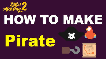 How to Make a Pirate in Little Alchemy 2? | Step by Step Guide!