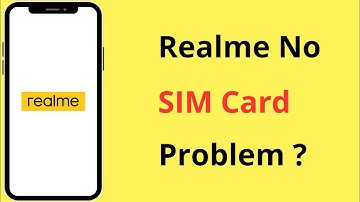 How To Fix Realme No Sim Card Problem