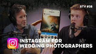 INSTAGRAM For Wedding Photographers | How Should We Use It | STV #38
