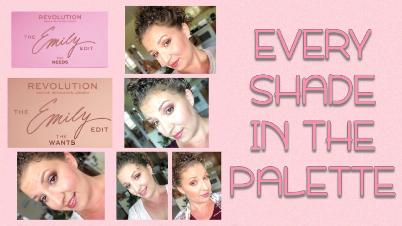EVERY SHADE IN THE PALETTE | Full Emily Edit Review ‘NEEDS and WANTS’