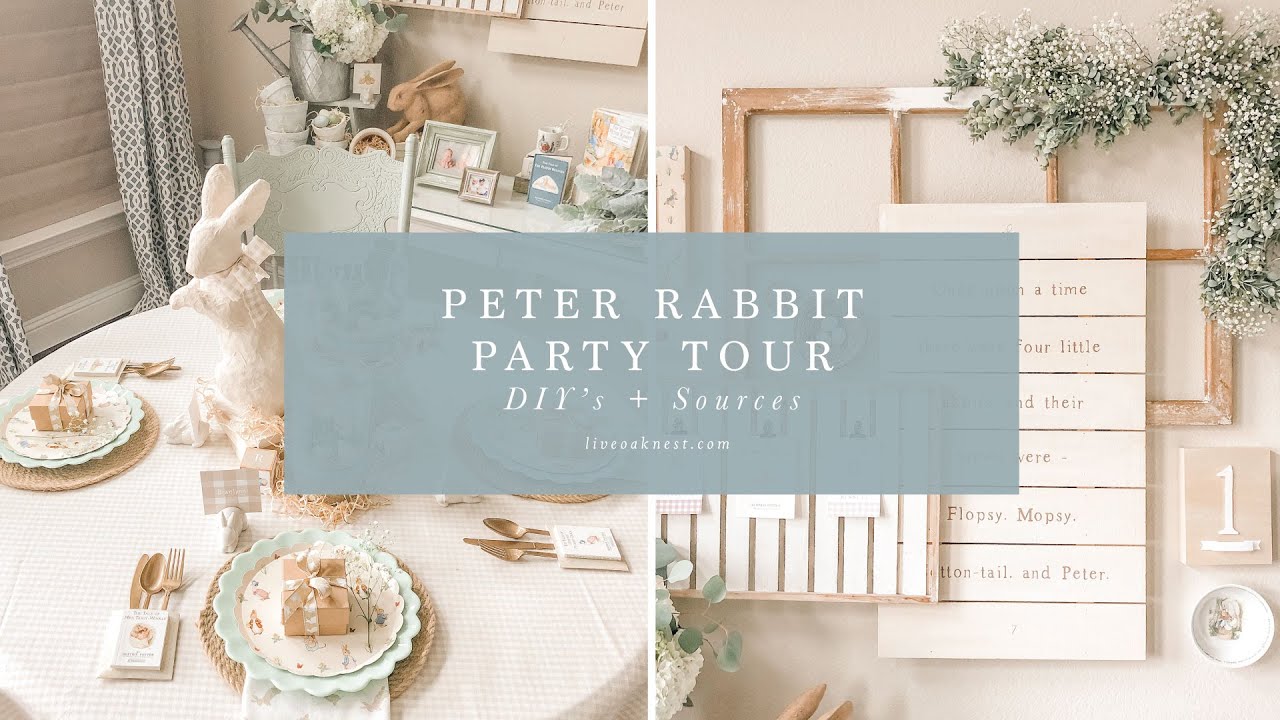 Peter Rabbit Party, Part 1 - Live Oak Nest French Country Cottage Home