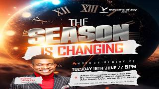 THE SEASON IS CHANGING [II] || WORD AND FIRE SERVICE || 16TH JUNE 2026