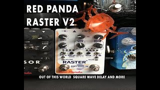Red Panda Labs - Raster V2 - and friends - Henry Kaiser influnced square wave looping
