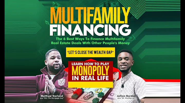 Multi Family Financing with Julien Gordon and MG T...