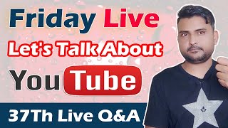 ? Live KuraKani 37Th Friday Live Lets Talk About YouTube