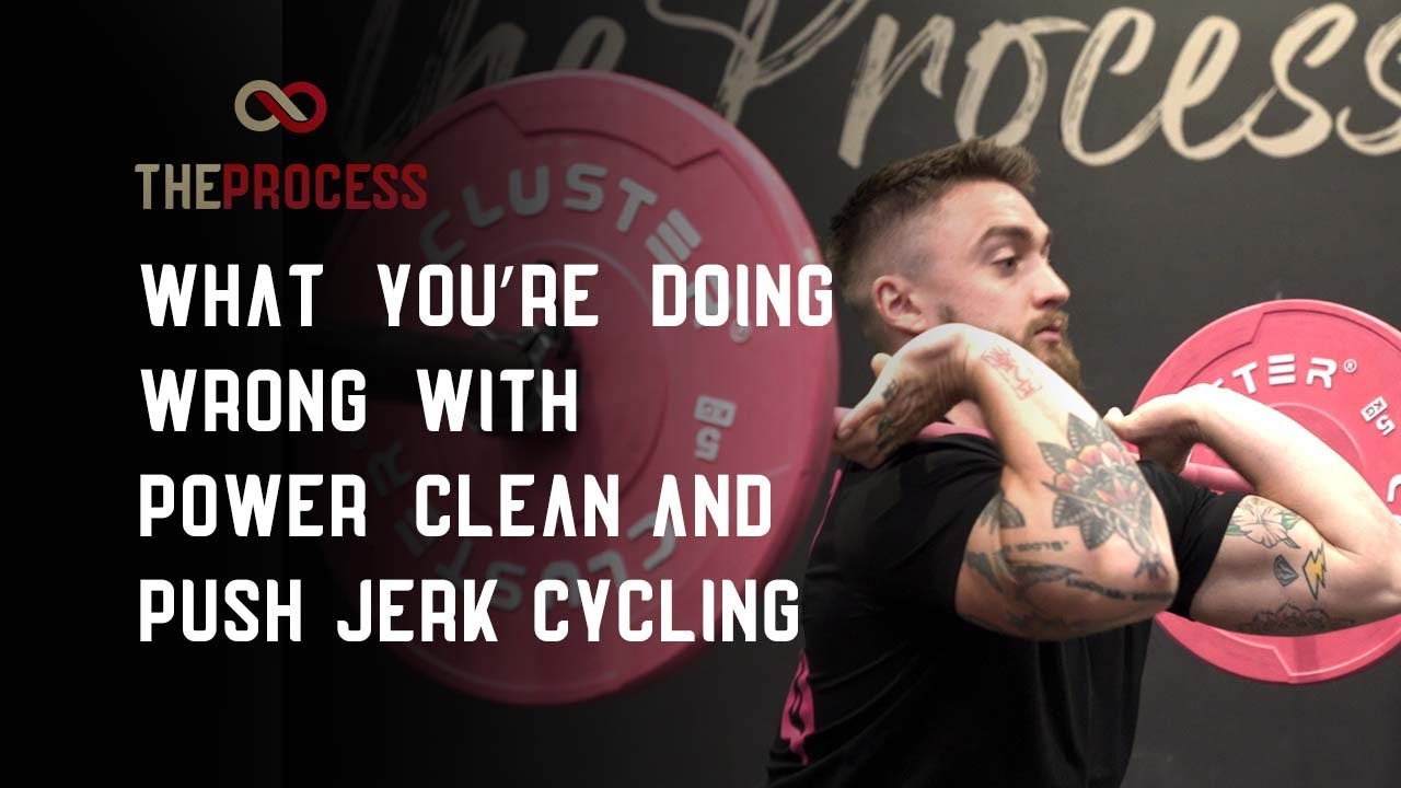 What You’re Doing Wrong With Power Clean And Push Jerk Cycling YouTube