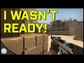 I WASN'T READY! - Counter Strike: Global Offensive