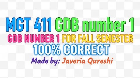 Mgt411 gdb solution fall semester 💯 correct Easiest way to learn by javeria