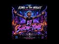 " King of the Night " (Rock Anthem) Mix ( DJ SHOW-TIME )