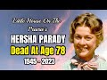LITTLE HOUSE ON THE PRAIRIE Actress Hersha Parady Dead At Age 78