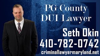 PG County DUI Lawyer | DUI Attorney in Prince George's County | Seth Okin