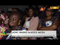 UGMC Marks Nurses Week - Evening News on Adom TV (19-05-26)