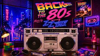 BACK TO THE EIGHTIES ⚡ Ultimate Retro Synthwave Mix 2026 | ZZ TALK