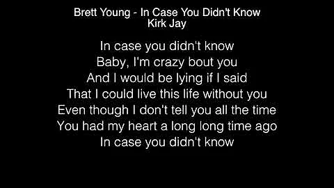 Kirk Jay - In Case You Didn't Know Lyrics (Brett Young) The Voice