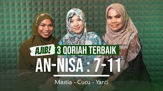 3 QORIAH SENIOR COLLAB! Tilawah Merdu Surah An-Nisa 7-11 😍