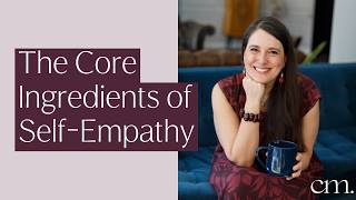 Ingredients of Self Empathy