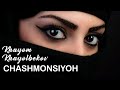 Khayom Khayolbekov - Chashmonsiyoh | Хайём Хаёлбеков - Чашмонсиёҳ