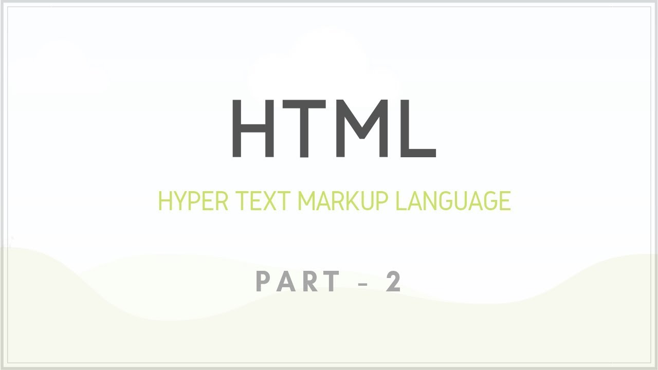 HTML ~ PART - 2 - YouTube