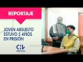 REPORTAJE | Joven estuvo cinco años preso por disparo a PDI y fue absuelto - CHV Noticias