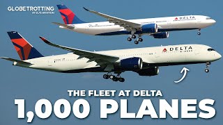 1,000 AIRCRAFT?  Delta Air Lines Fleet