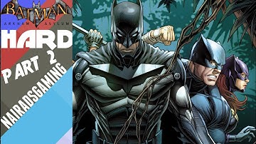 Batman: Return To Arkham Asylum PS4 Gameplay/Walkthrough Part 2 (Hard)