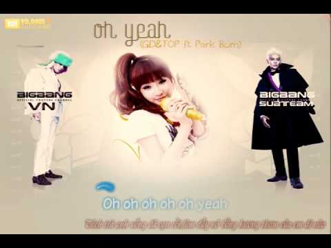 BBVN][Vietsub] Oh yeah - GD&TOP ft. Park Bom - YouTube