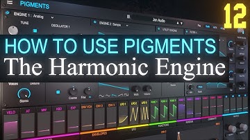The Harmonic Engine PART 12 | Arturia Pigments 3.5 Tutorial