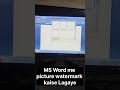 MS Word me picture watermark Lagna #picturewatermark