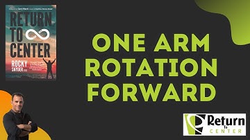 Return to Center One Arm Rotation Forward