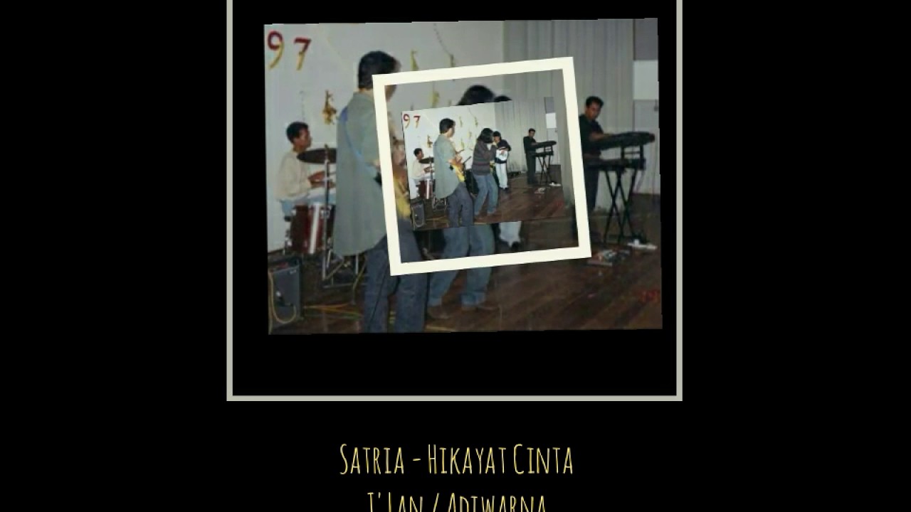 Satria - Hikayat Cinta