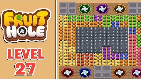 Fruit Hole Juice Jam Level 27 Walkthrough Solutions