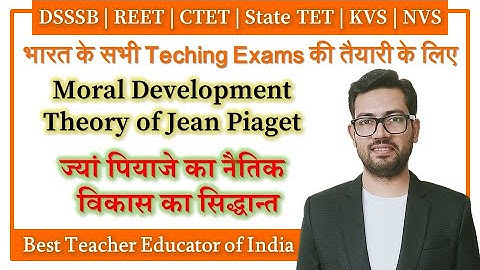 Moral Development Theory of Jean Piaget