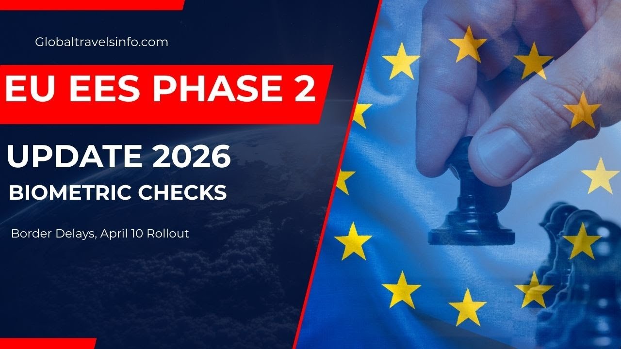 EU EES Phase 2 Update 2026: Biometric Checks, Border Delays, April 10 Rollout