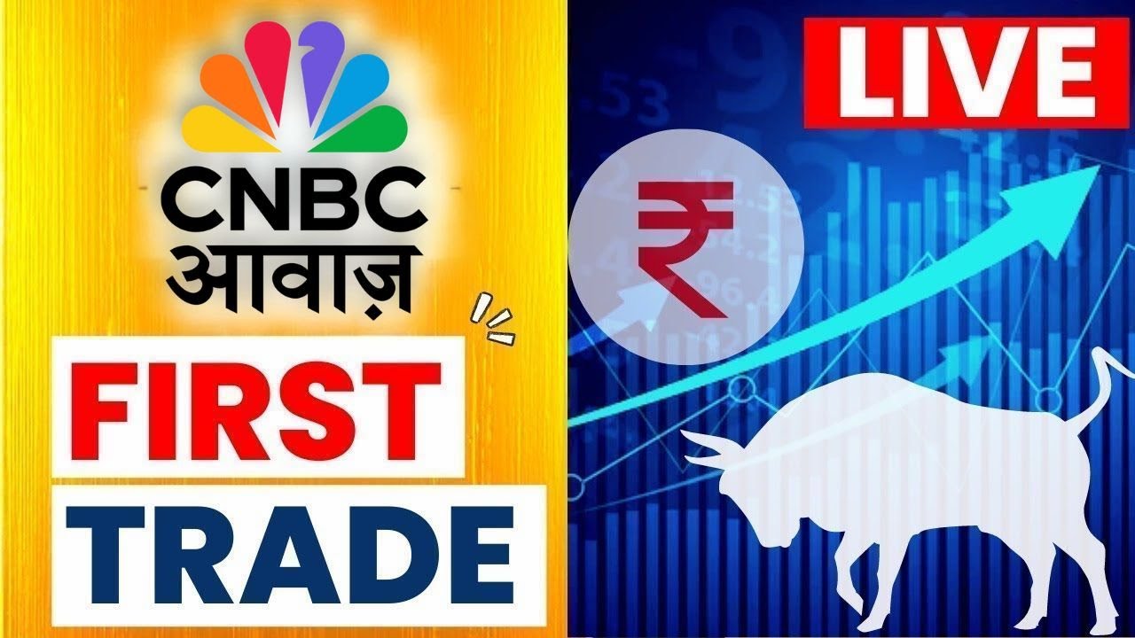 🔴 First Trade Live Updates: Stock Market | Share Market Updates | Latest Business News | CNBC Awaaz