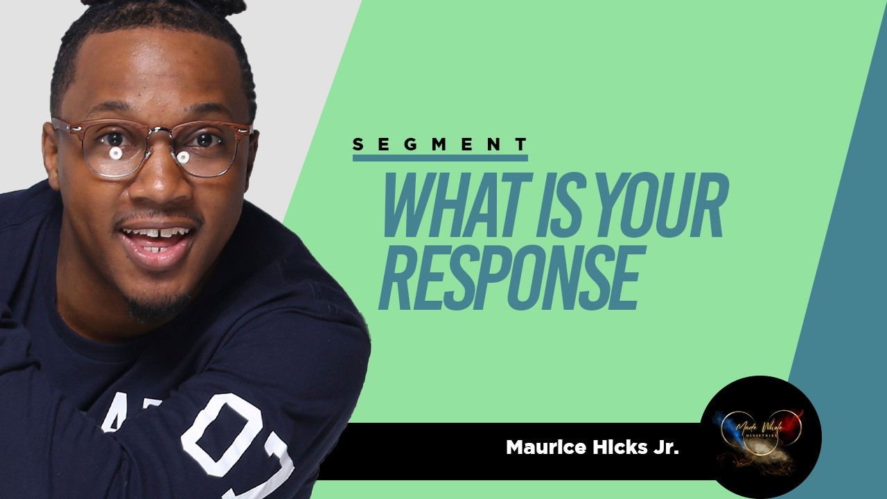 What Is Your Response - Segment