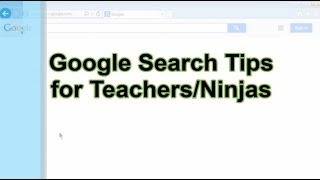 Google Search Tips for Teachers