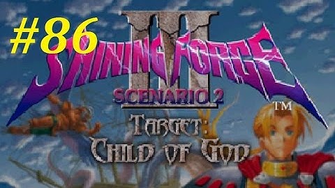 Shining Force 3 (Scenario 2) Walkthrough (86) The Battle In Anafect Pt. 2