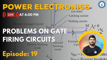 L19: Problems on Gate Firing Circuits | Power Electronics | GATE/ESE 2022