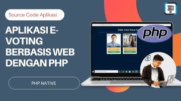 APLIKASI E-VOTING BERBASIS WEB DENGAN PHP
