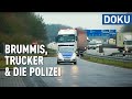 Brummis, Trucker und die Polizei - "hessenreporter"