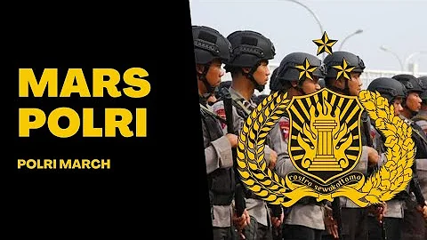 Mars Polri | Indonesian Police Song