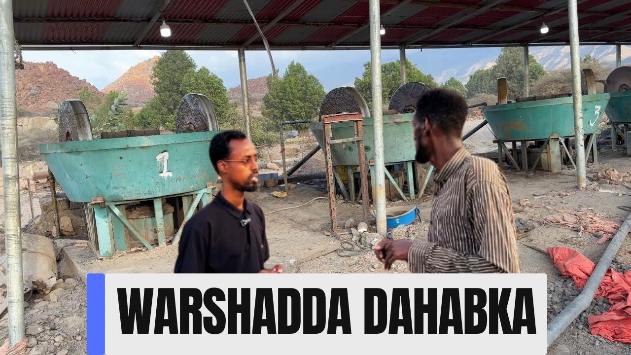 One of the biggest gold reserves in Somalia Part 2_Mid ka mid ah kaydka Dahabka ugu wayn Somaliya Q2